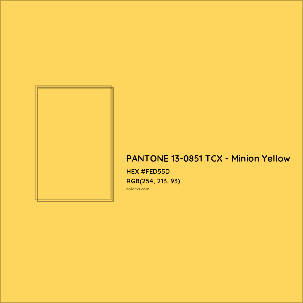 HEX #FED55D PANTONE 13-0851 TCX - Minion Yellow CMS Pantone TCX - Color Code