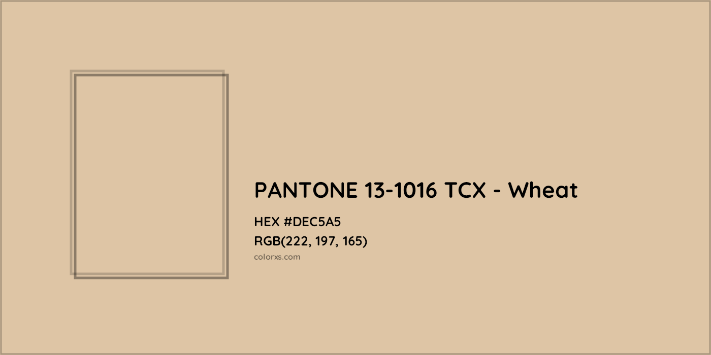 HEX #DEC5A5 PANTONE 13-1016 TCX - Wheat CMS Pantone TCX - Color Code