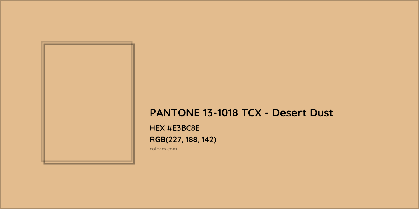HEX #E3BC8E PANTONE 13-1018 TCX - Desert Dust CMS Pantone TCX - Color Code