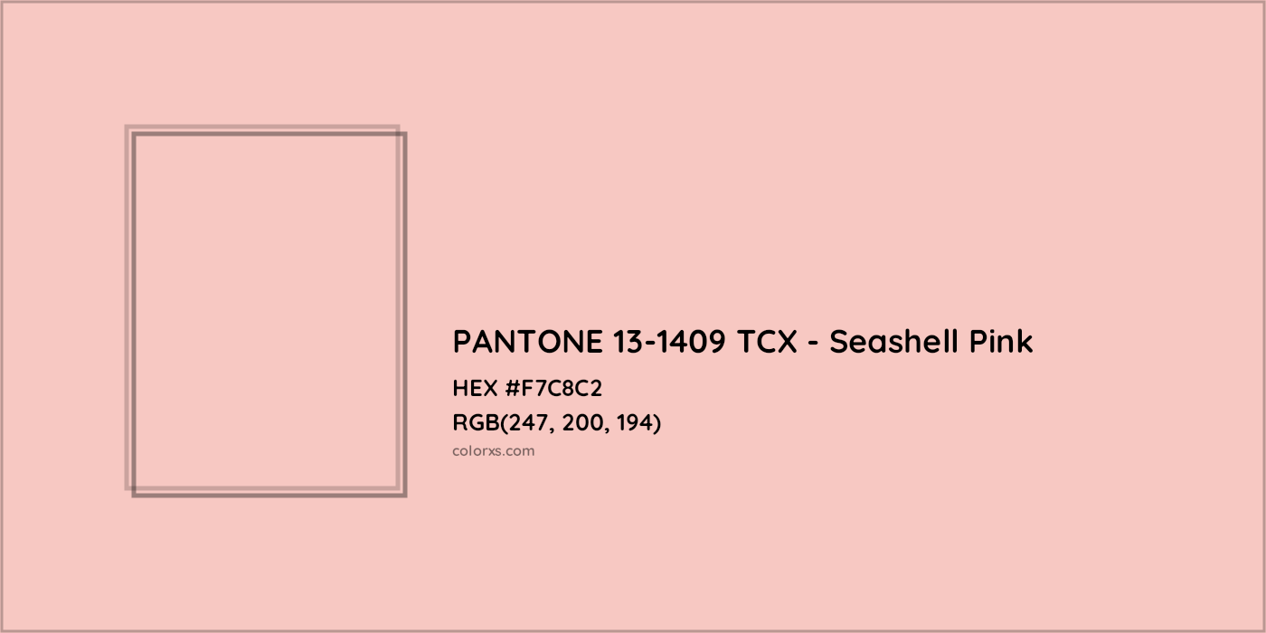 HEX #F7C8C2 PANTONE 13-1409 TCX - Seashell Pink CMS Pantone TCX - Color Code