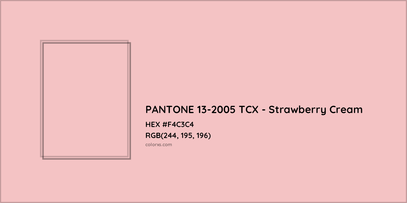 HEX #F4C3C4 PANTONE 13-2005 TCX - Strawberry Cream CMS Pantone TCX - Color Code