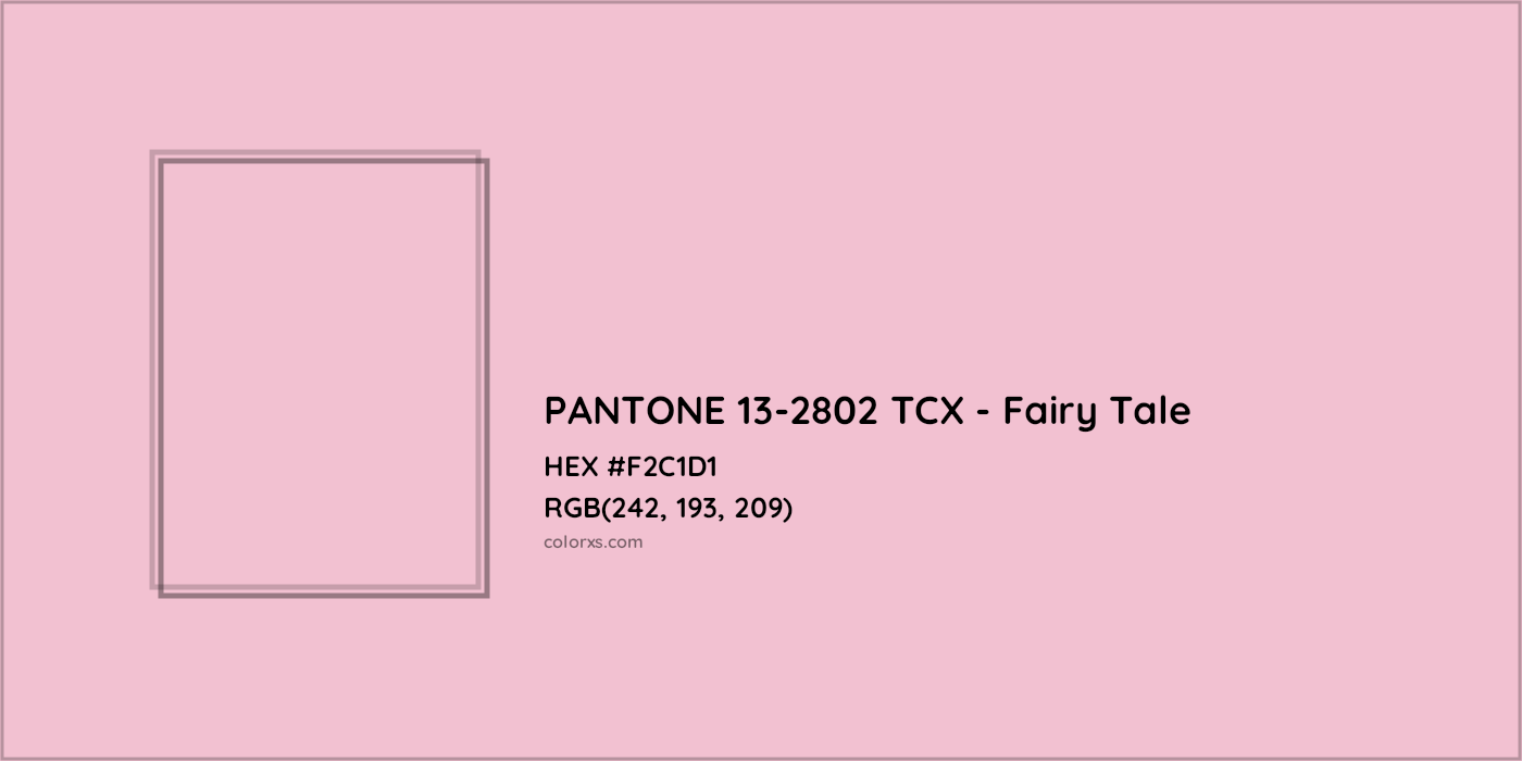 HEX #F2C1D1 PANTONE 13-2802 TCX - Fairy Tale CMS Pantone TCX - Color Code