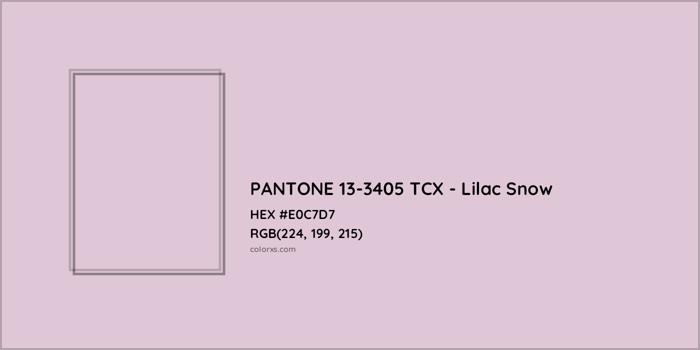 HEX #E0C7D7 PANTONE 13-3405 TCX - Lilac Snow CMS Pantone TCX - Color Code