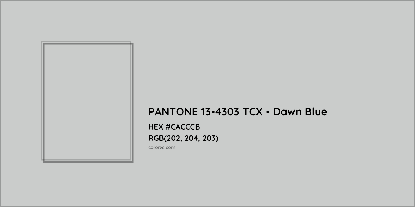 HEX #CACCCB PANTONE 13-4303 TCX - Dawn Blue CMS Pantone TCX - Color Code