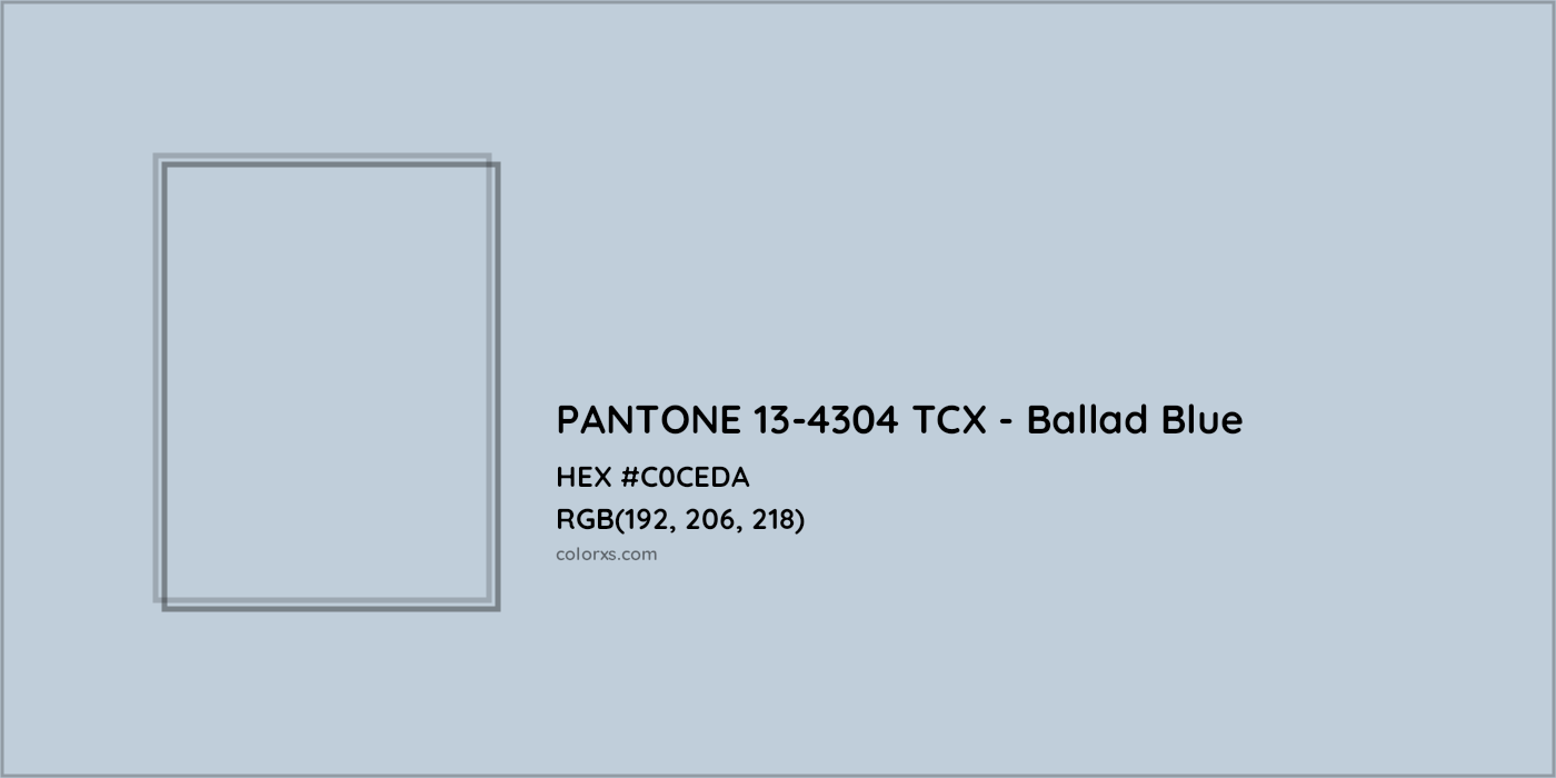 HEX #C0CEDA PANTONE 13-4304 TCX - Ballad Blue CMS Pantone TCX - Color Code