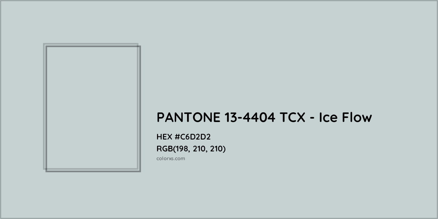 HEX #C6D2D2 PANTONE 13-4404 TCX - Ice Flow CMS Pantone TCX - Color Code