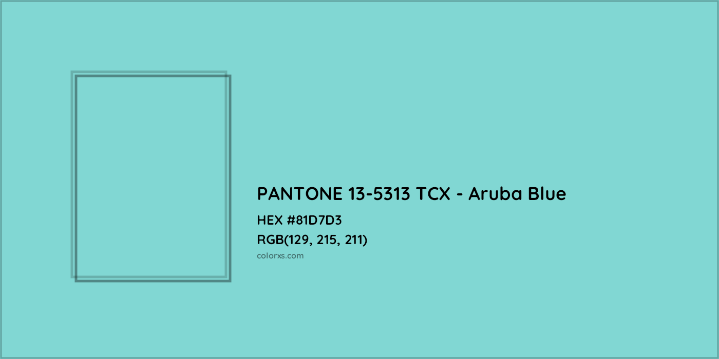 HEX #81D7D3 PANTONE 13-5313 TCX - Aruba Blue CMS Pantone TCX - Color Code