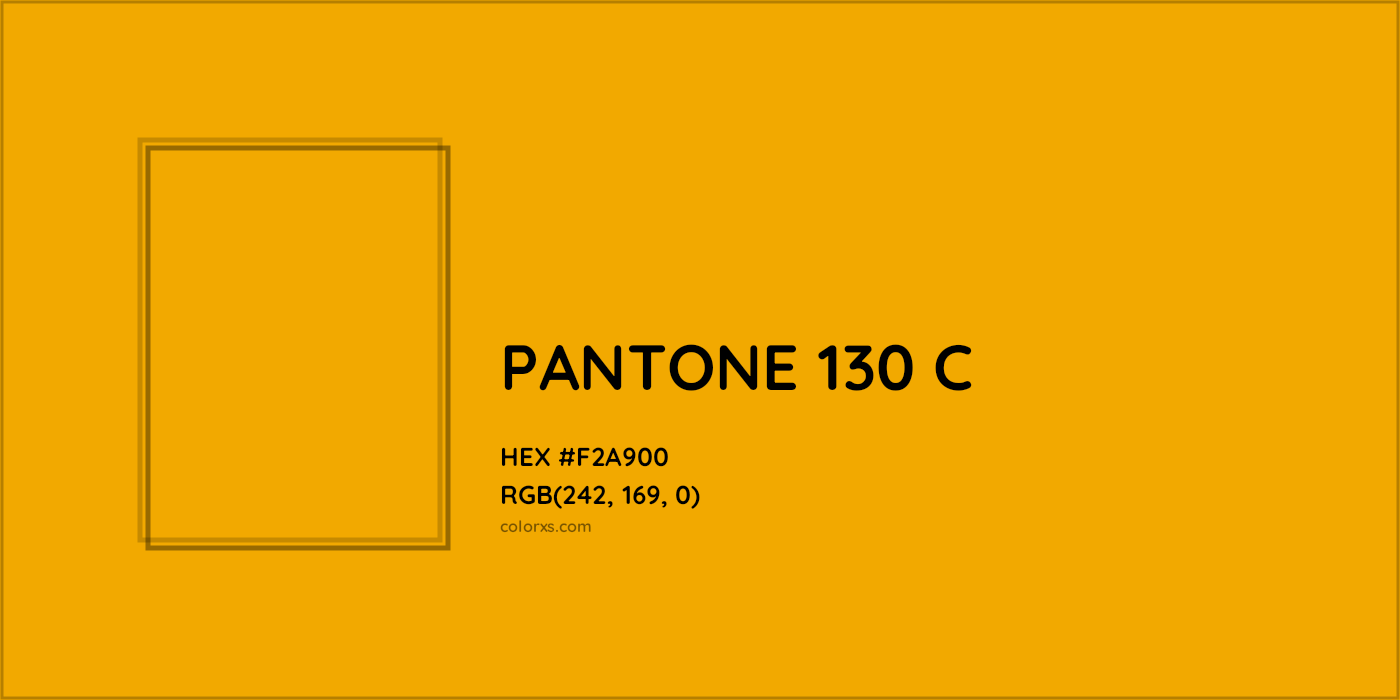 HEX #F2A900 PANTONE 130 C CMS Pantone PMS - Color Code