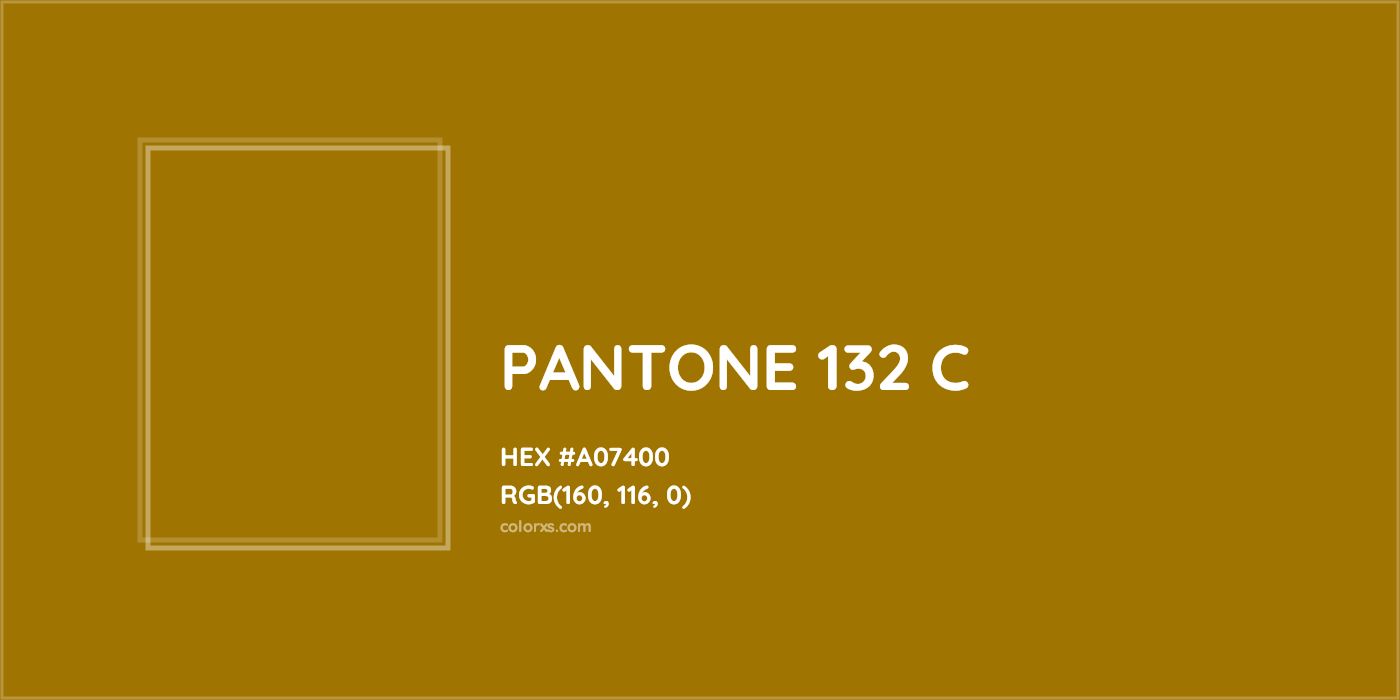 HEX #A07400 PANTONE 132 C CMS Pantone PMS - Color Code