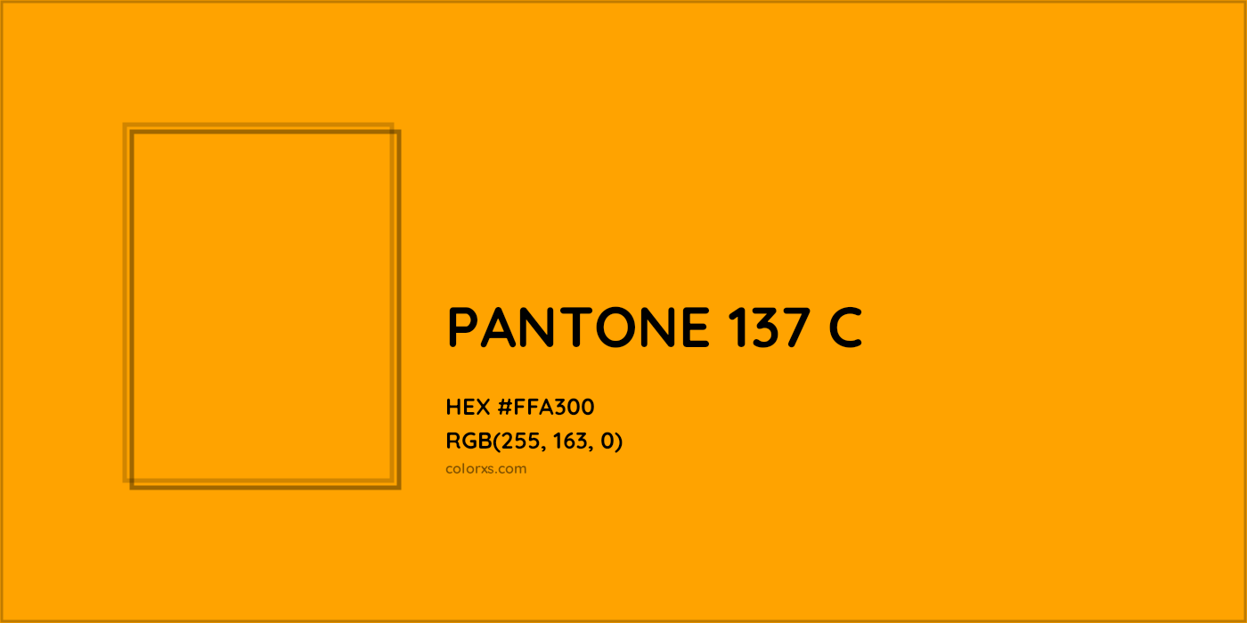 HEX #FFA300 PANTONE 137 C CMS Pantone PMS - Color Code