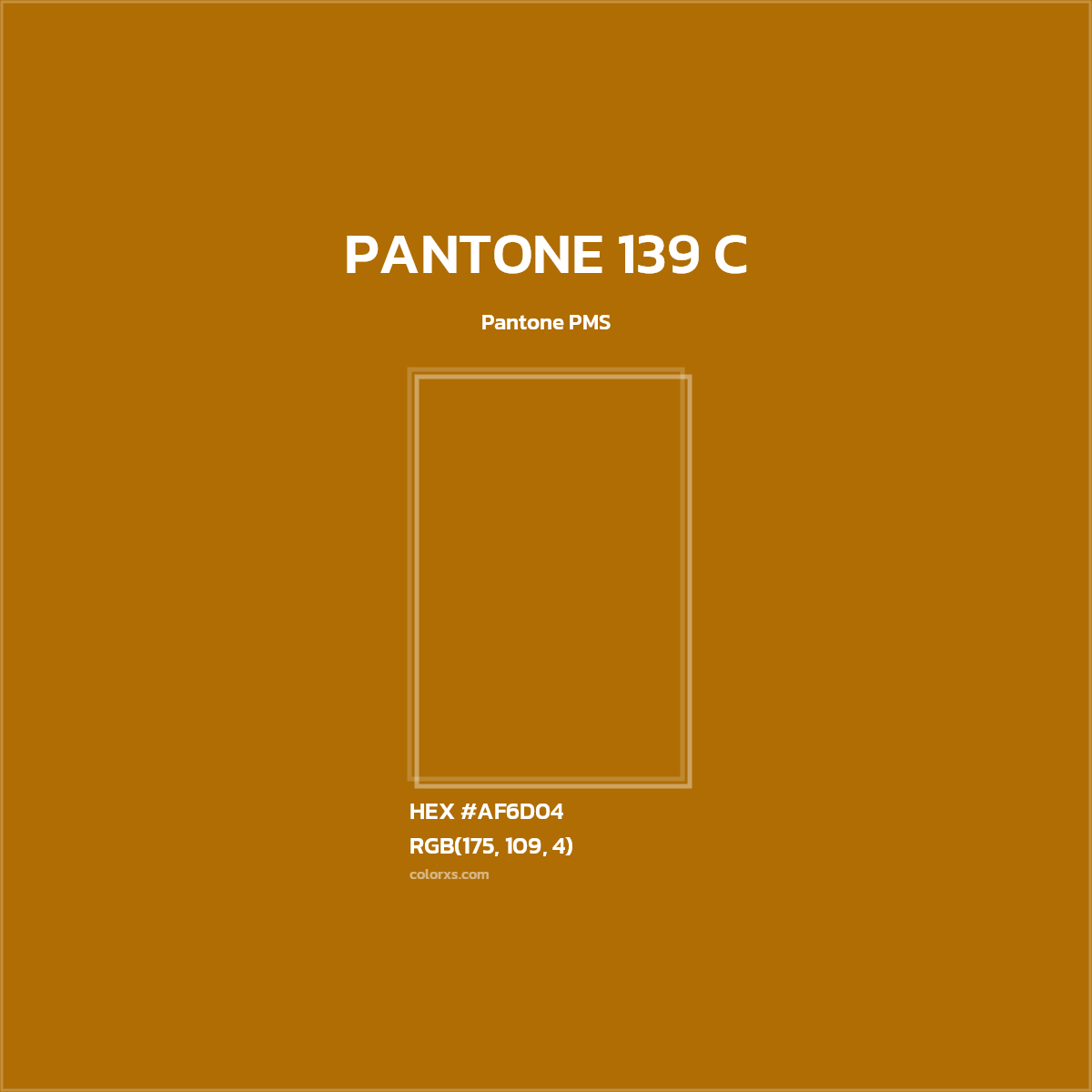 HEX #AF6D04 PANTONE 139 C CMS Pantone PMS - Color Code