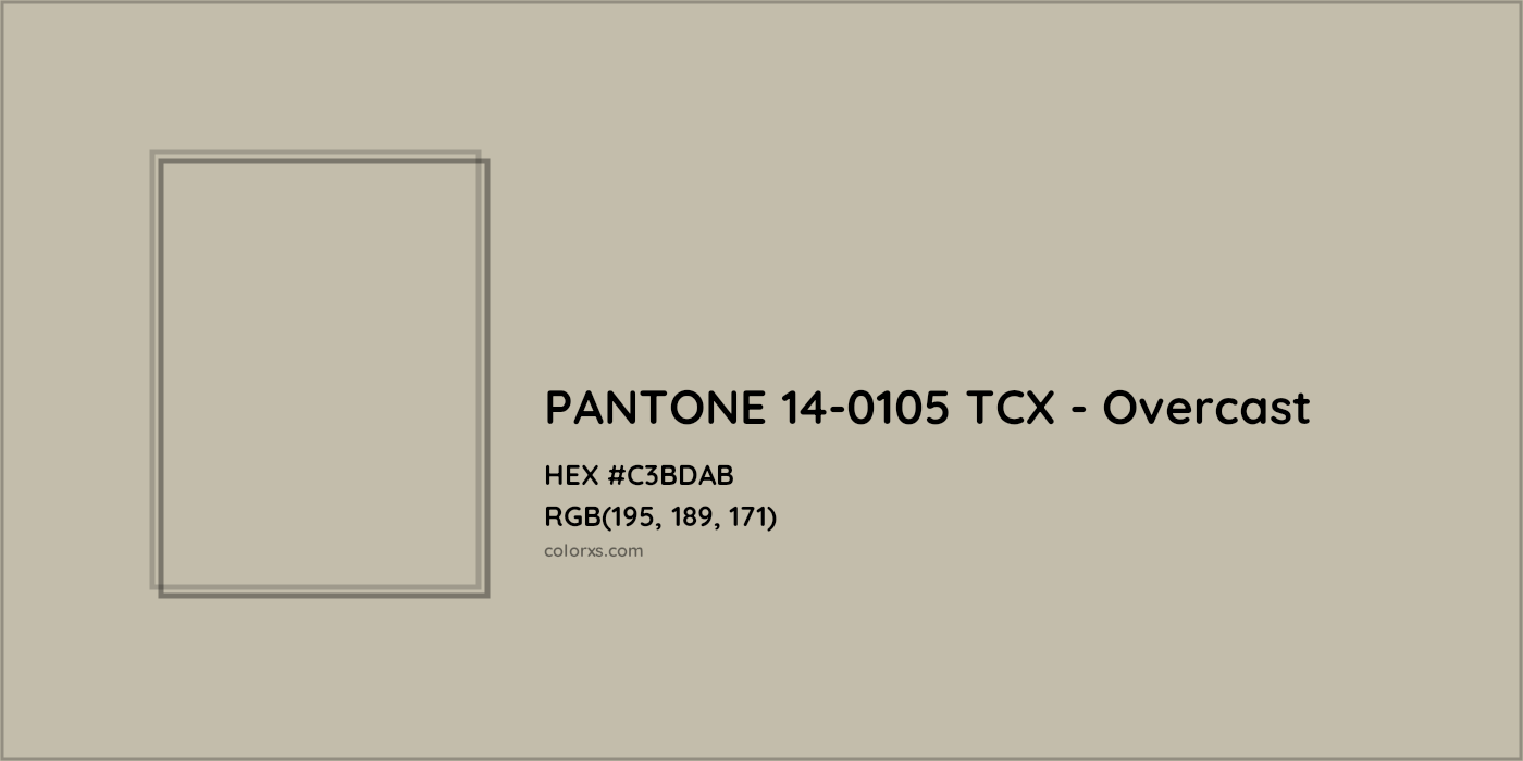 HEX #C3BDAB PANTONE 14-0105 TCX - Overcast CMS Pantone TCX - Color Code