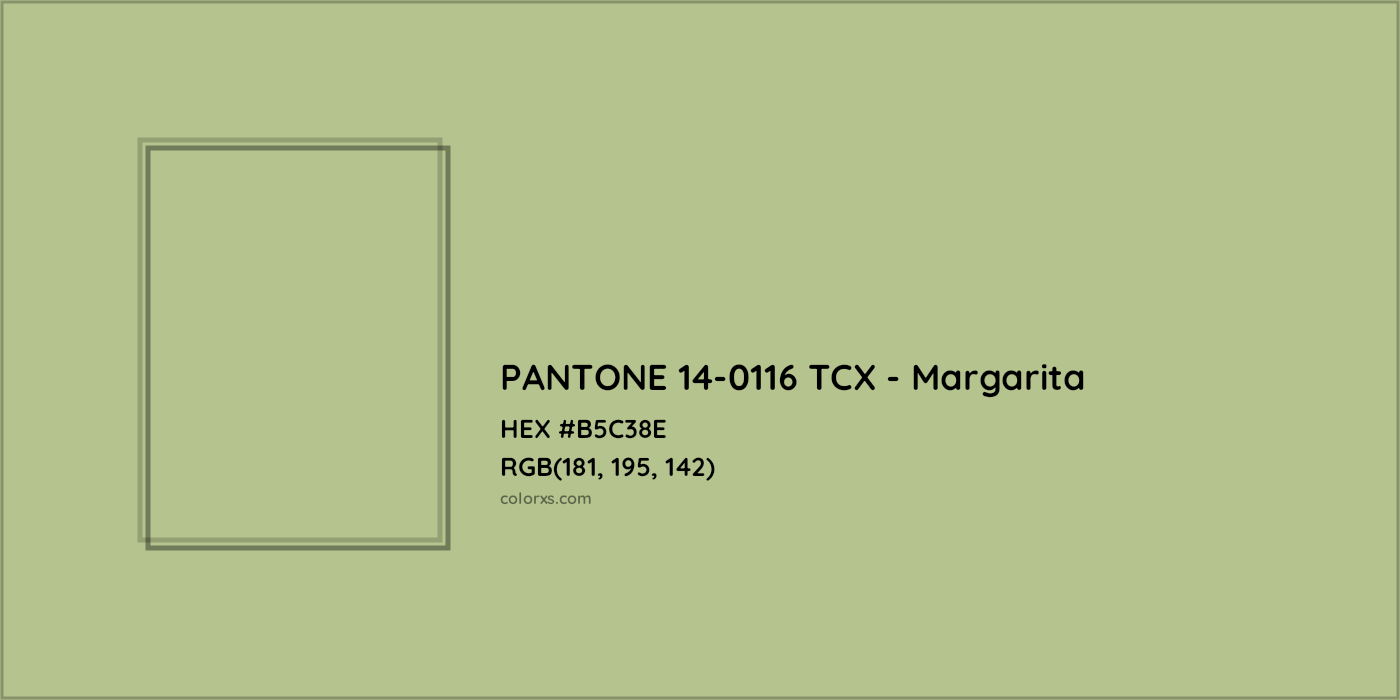 HEX #B5C38E PANTONE 14-0116 TCX - Margarita CMS Pantone TCX - Color Code