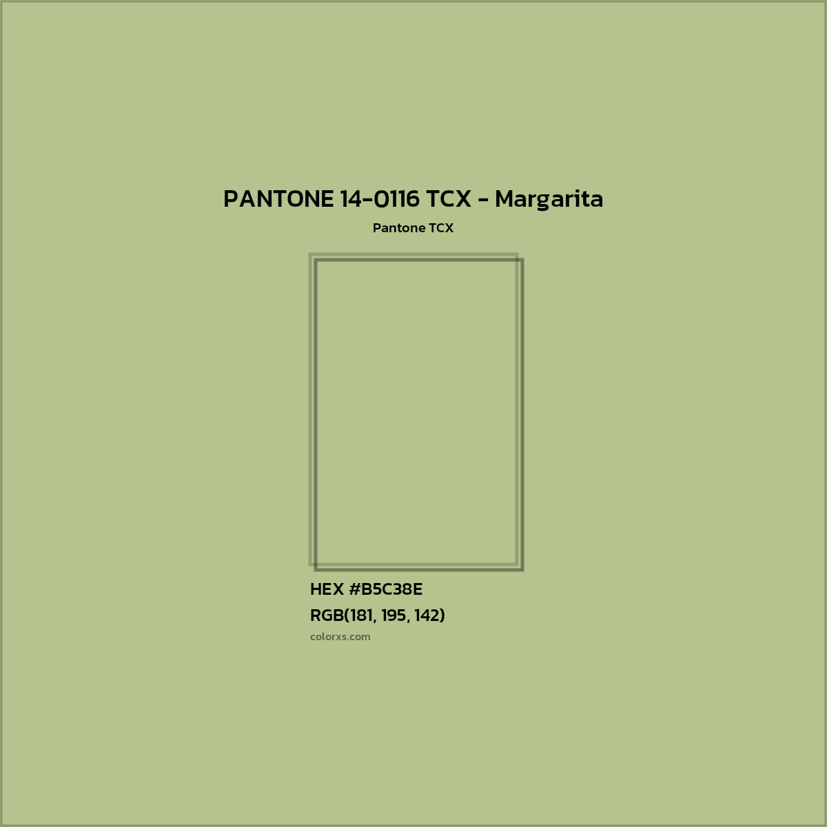 HEX #B5C38E PANTONE 14-0116 TCX - Margarita CMS Pantone TCX - Color Code