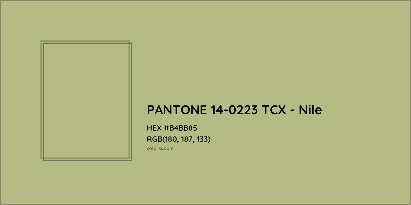 HEX #B4BB85 PANTONE 14-0223 TCX - Nile CMS Pantone TCX - Color Code