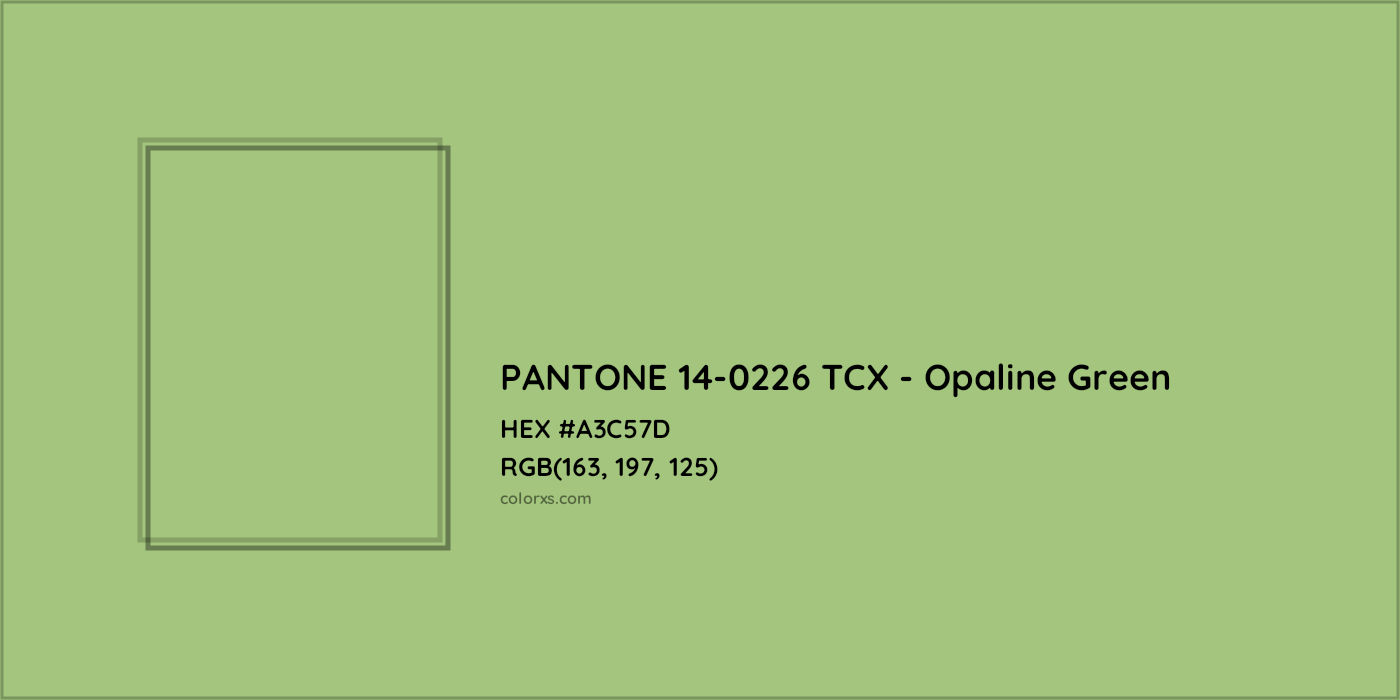 HEX #A3C57D PANTONE 14-0226 TCX - Opaline Green CMS Pantone TCX - Color Code