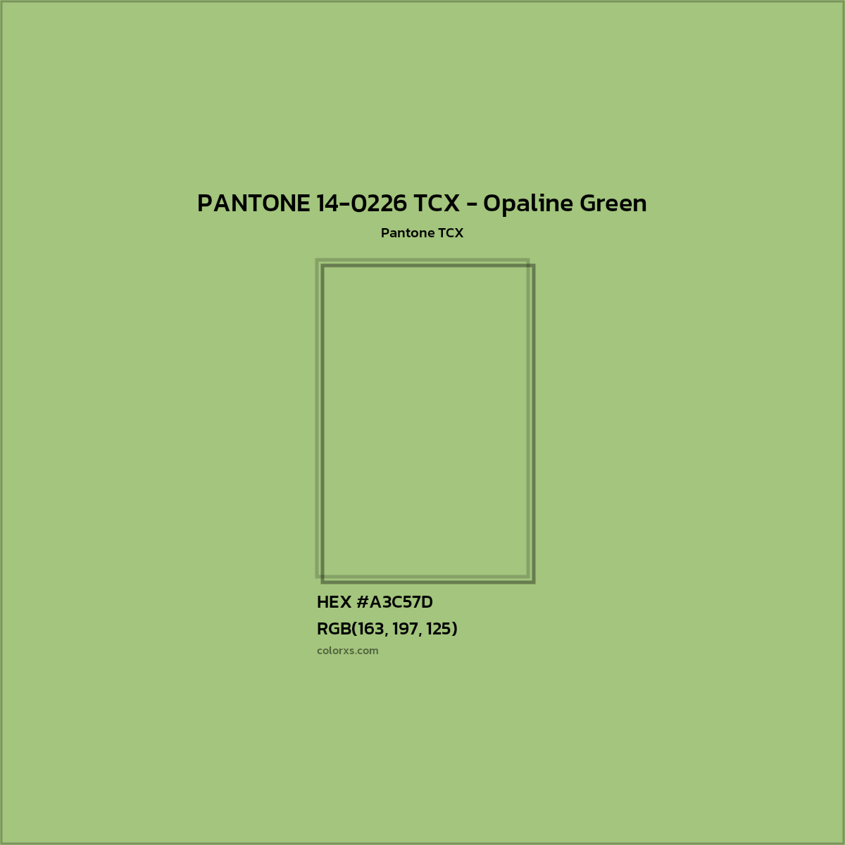 HEX #A3C57D PANTONE 14-0226 TCX - Opaline Green CMS Pantone TCX - Color Code