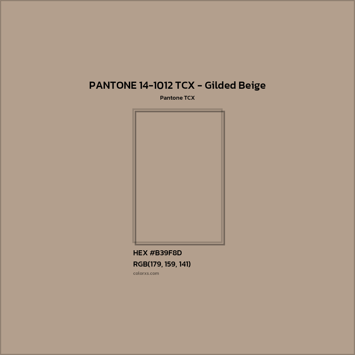 HEX #B39F8D PANTONE 14-1012 TCX - Gilded Beige CMS Pantone TCX - Color Code