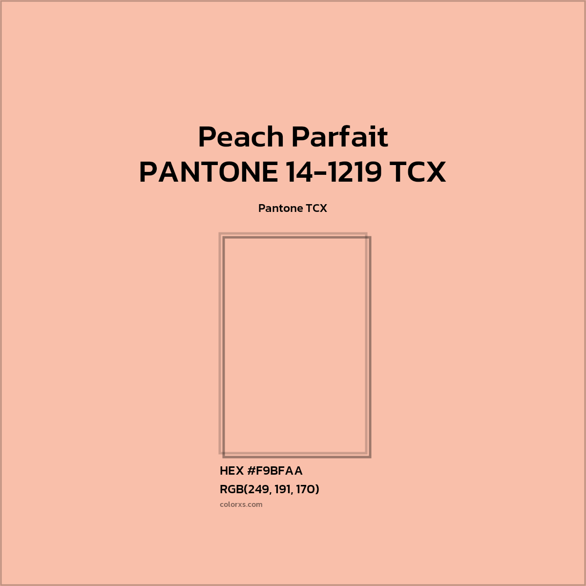 HEX #F8BFA8 PANTONE 14-1219 TCX - Peach Parfait CMS Pantone TCX - Color Code