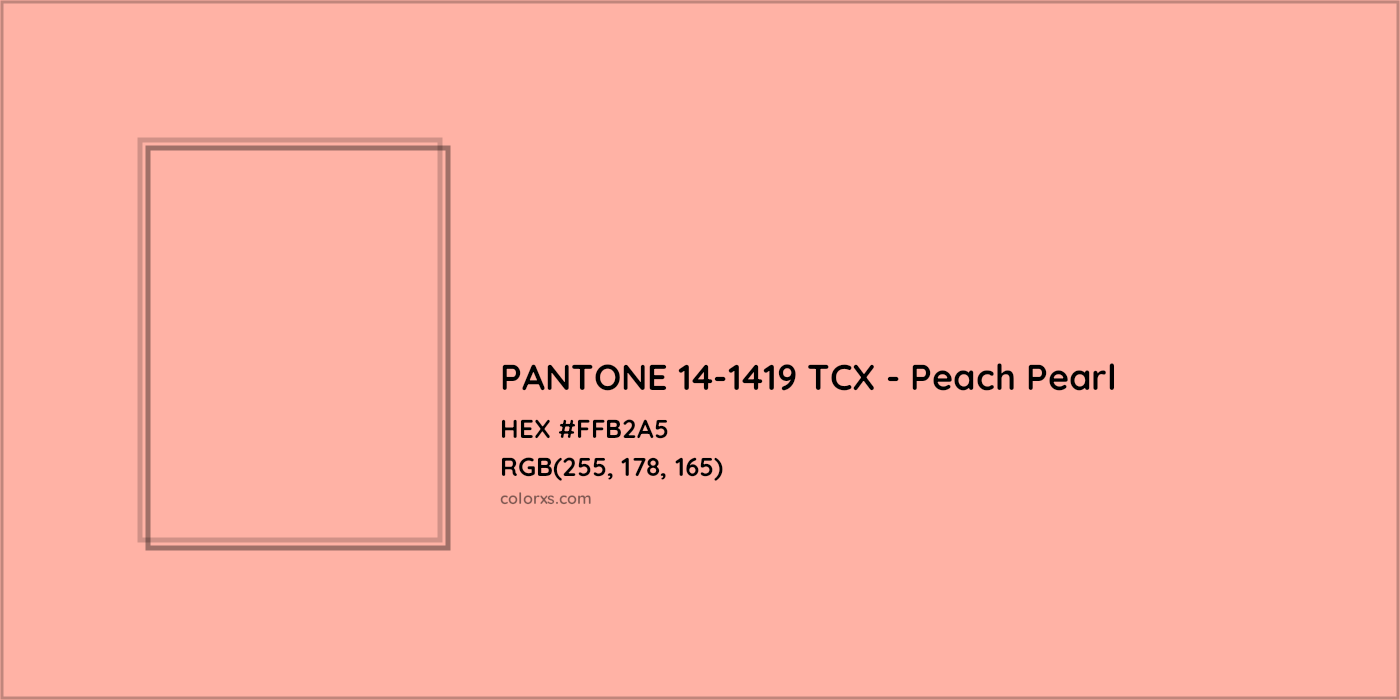 HEX #FFB2A5 PANTONE 14-1419 TCX - Peach Pearl CMS Pantone TCX - Color Code