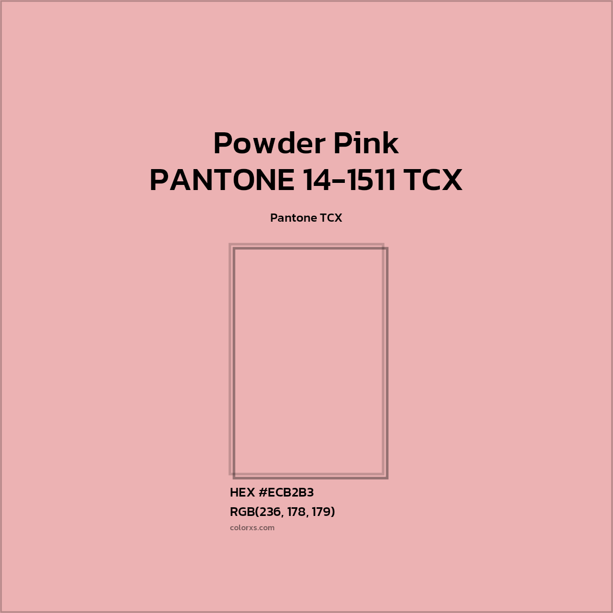 HEX #ECB2B3 PANTONE 14-1511 TCX - Powder Pink CMS Pantone TCX - Color Code