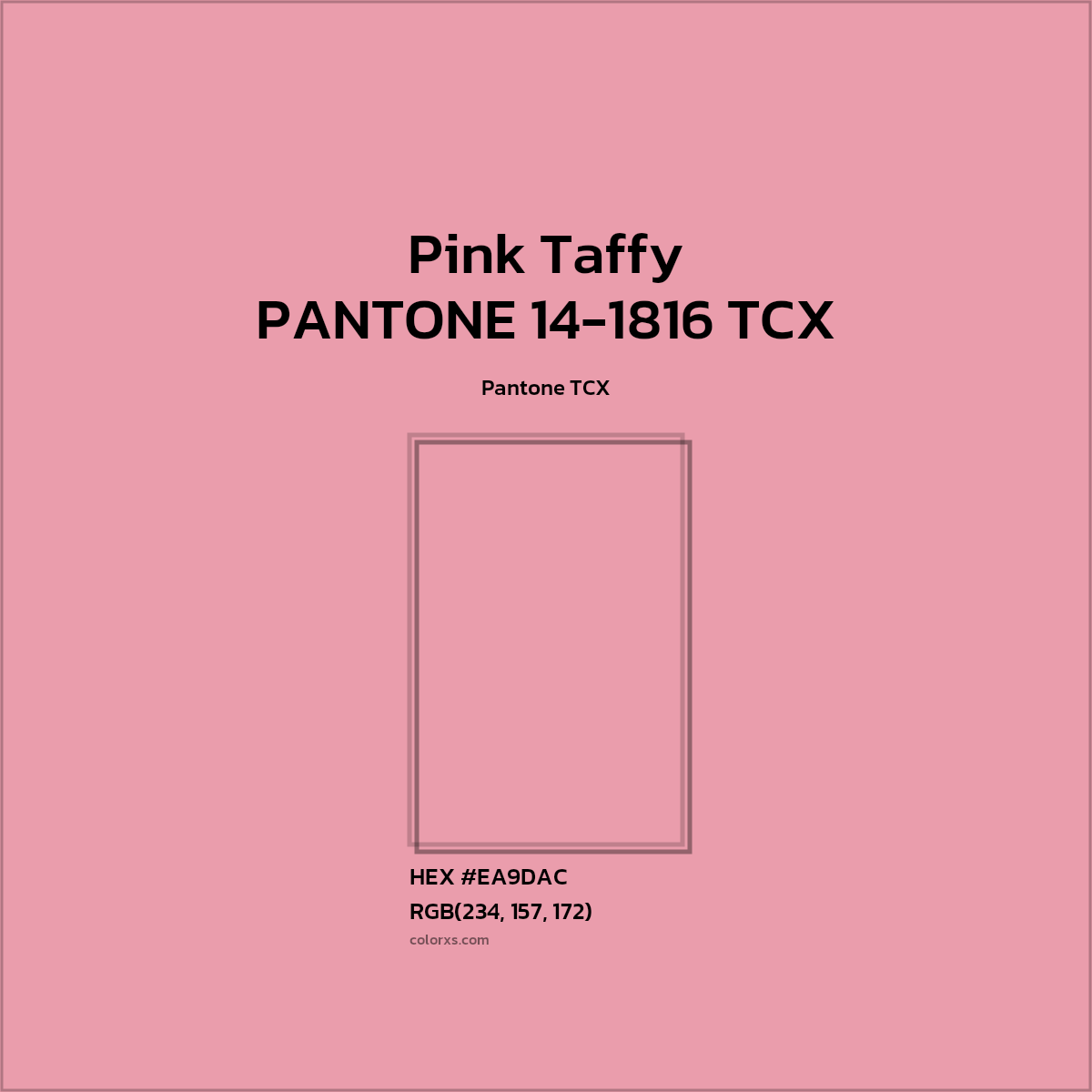 HEX #EA9DAC PANTONE 14-1816 TCX - Pink Taffy CMS Pantone TCX - Color Code