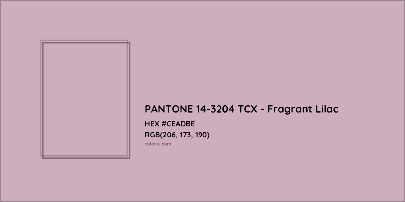 HEX #CEADBE PANTONE 14-3204 TCX - Fragrant Lilac CMS Pantone TCX - Color Code