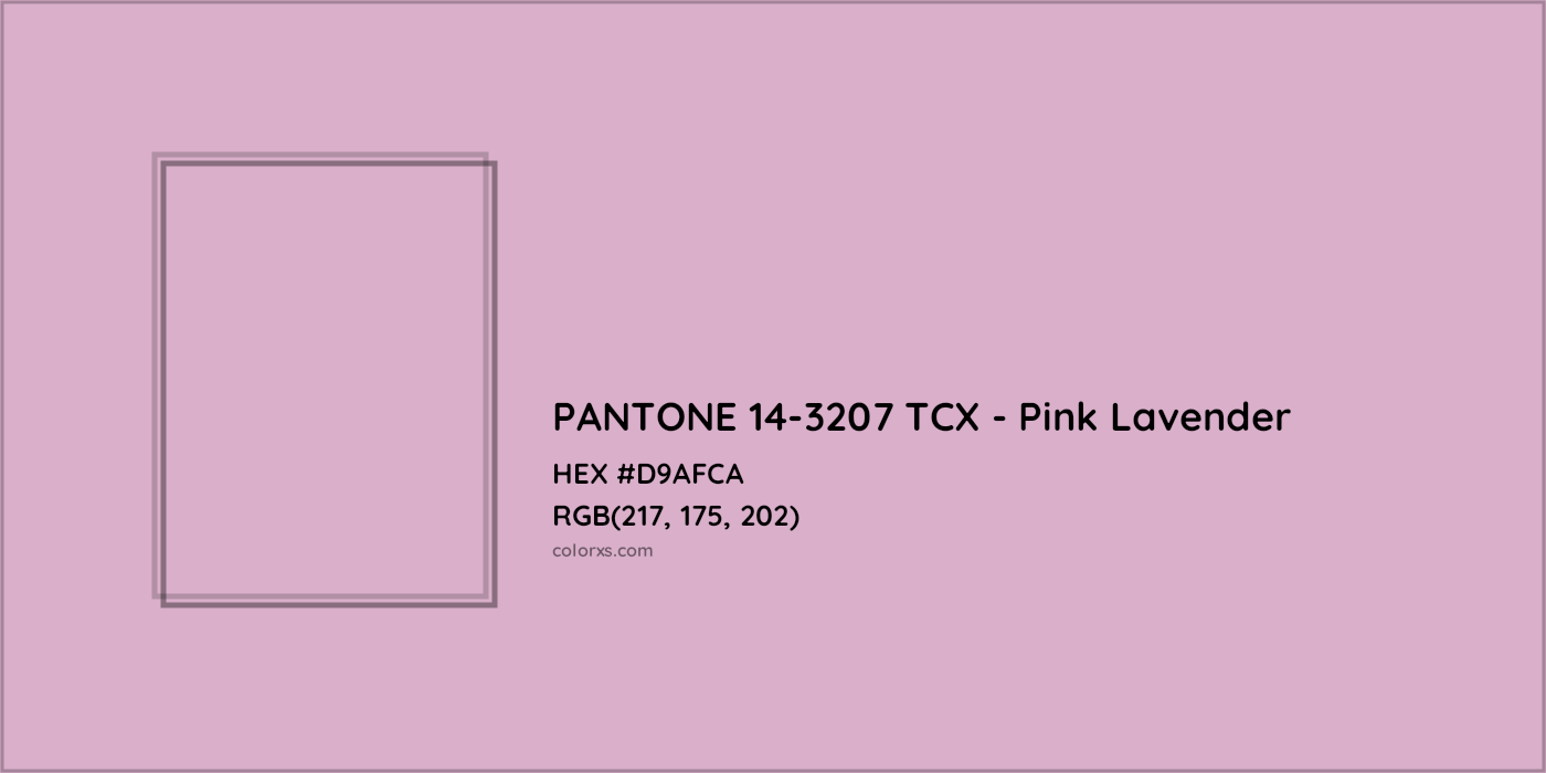 HEX #D9AFCA PANTONE 14-3207 TCX - Pink Lavender CMS Pantone TCX - Color Code
