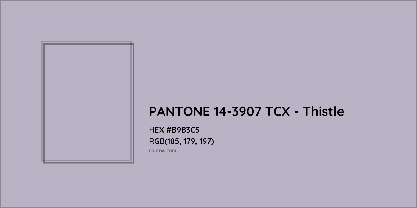 HEX #B9B3C5 PANTONE 14-3907 TCX - Thistle CMS Pantone TCX - Color Code