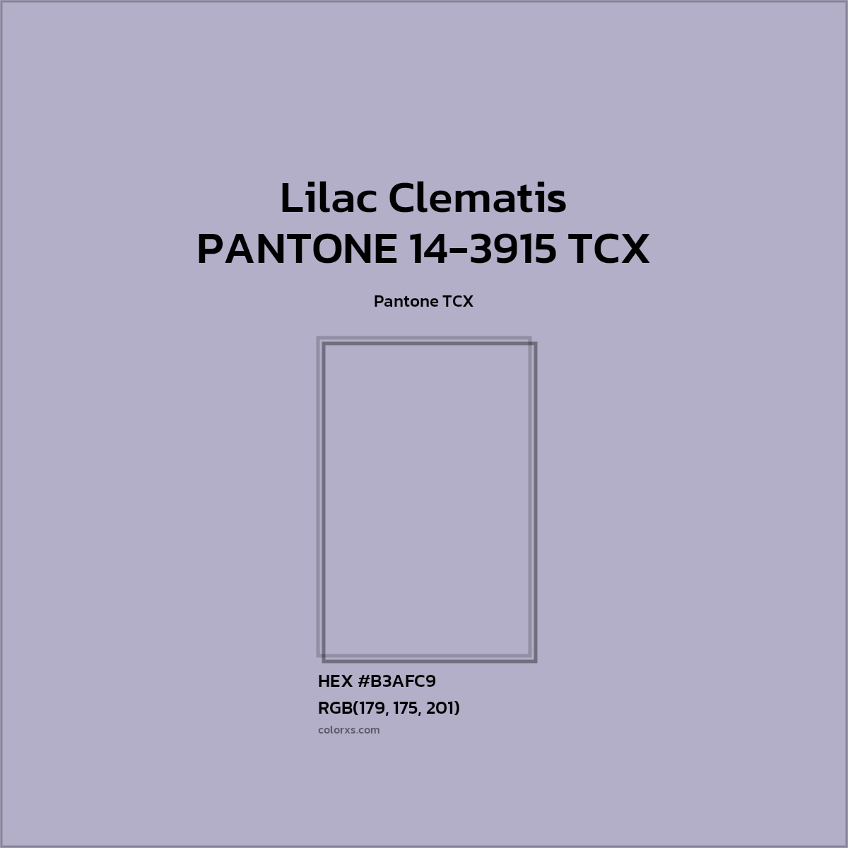 HEX #B3AFC9 PANTONE 14-3915 TCX - Lilac Clematis CMS Pantone TCX - Color Code