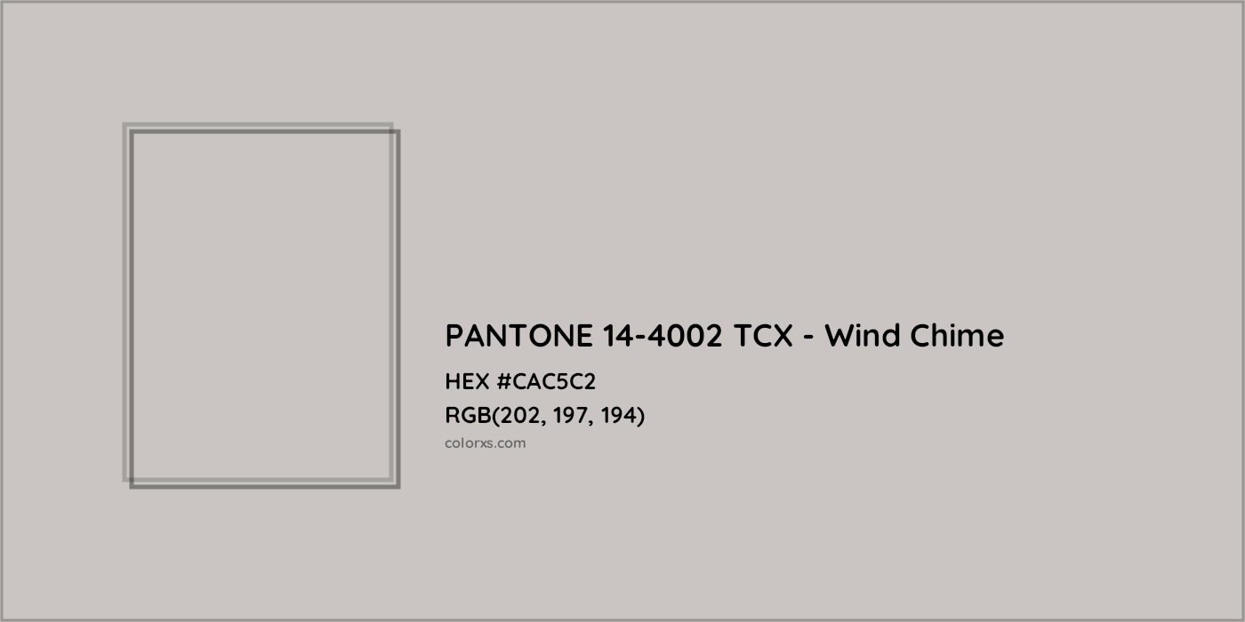 HEX #CAC5C2 PANTONE 14-4002 TCX - Wind Chime CMS Pantone TCX - Color Code