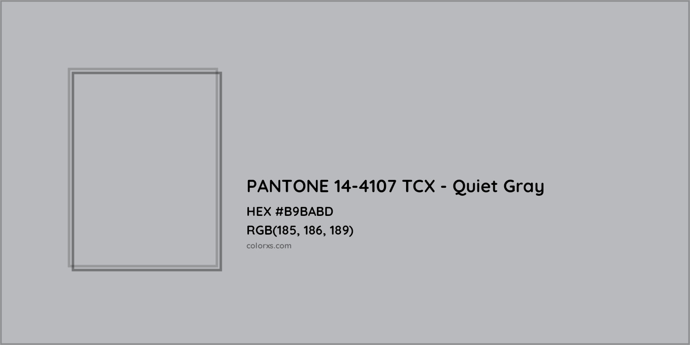 HEX #B9BABD PANTONE 14-4107 TCX - Quiet Gray CMS Pantone TCX - Color Code