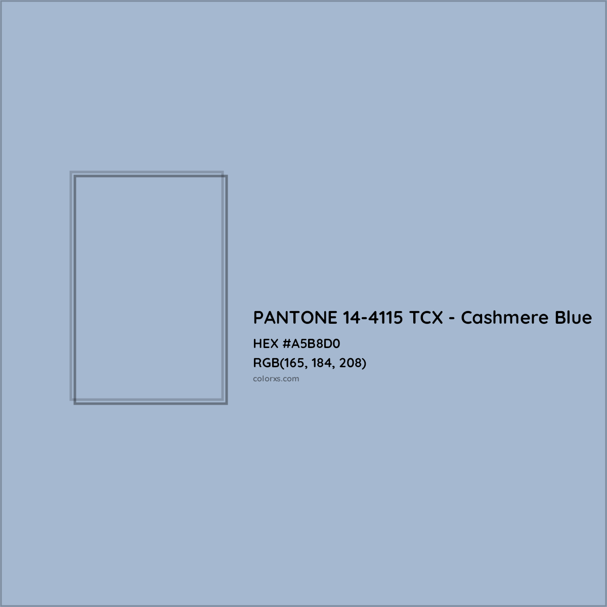 HEX #A5B8D0 PANTONE 14-4115 TCX - Cashmere Blue CMS Pantone TCX - Color Code