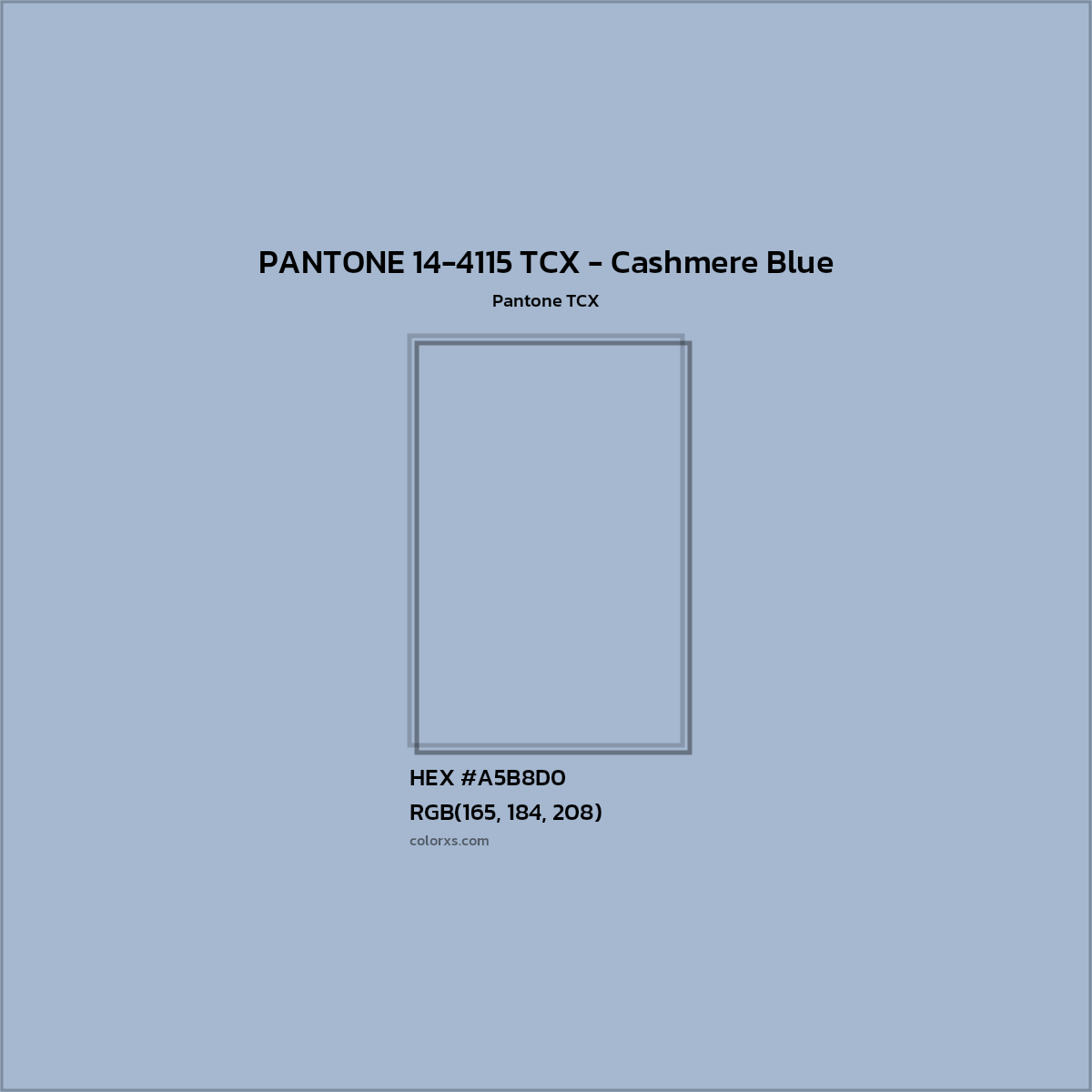 HEX #A5B8D0 PANTONE 14-4115 TCX - Cashmere Blue CMS Pantone TCX - Color Code