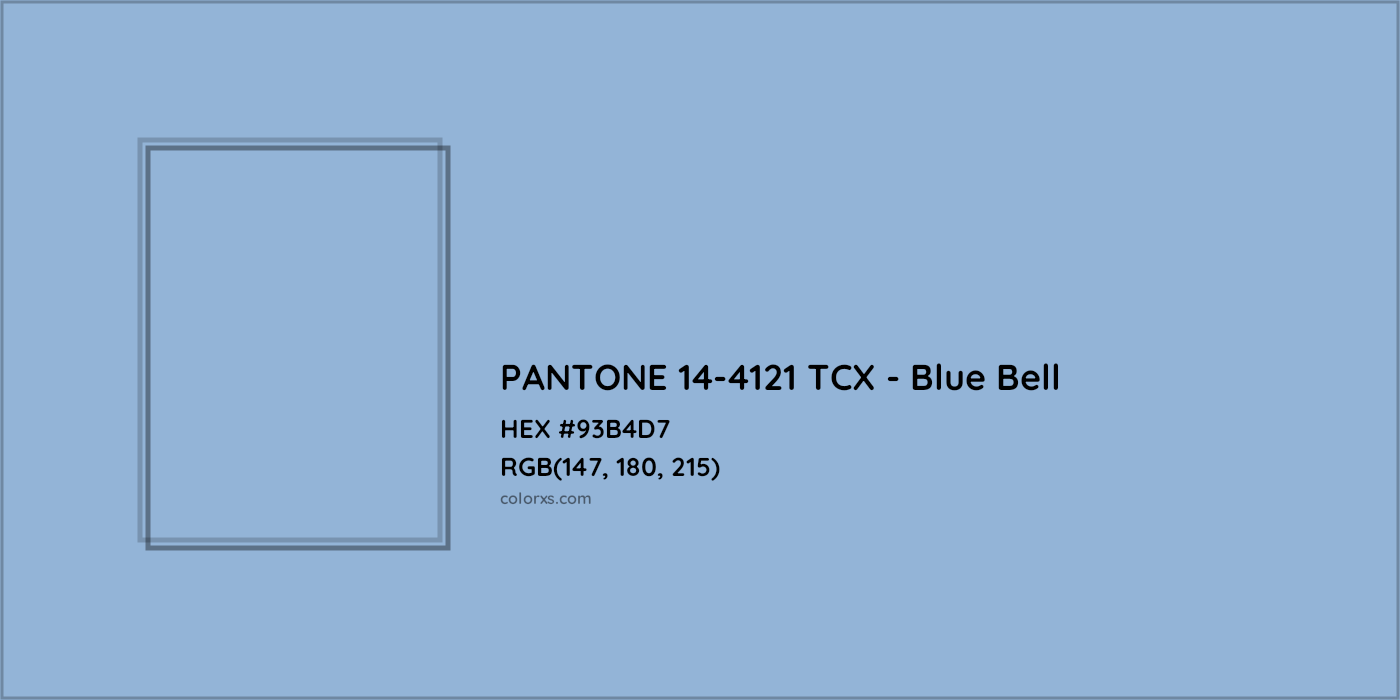 HEX #93B4D7 PANTONE 14-4121 TCX - Blue Bell CMS Pantone TCX - Color Code