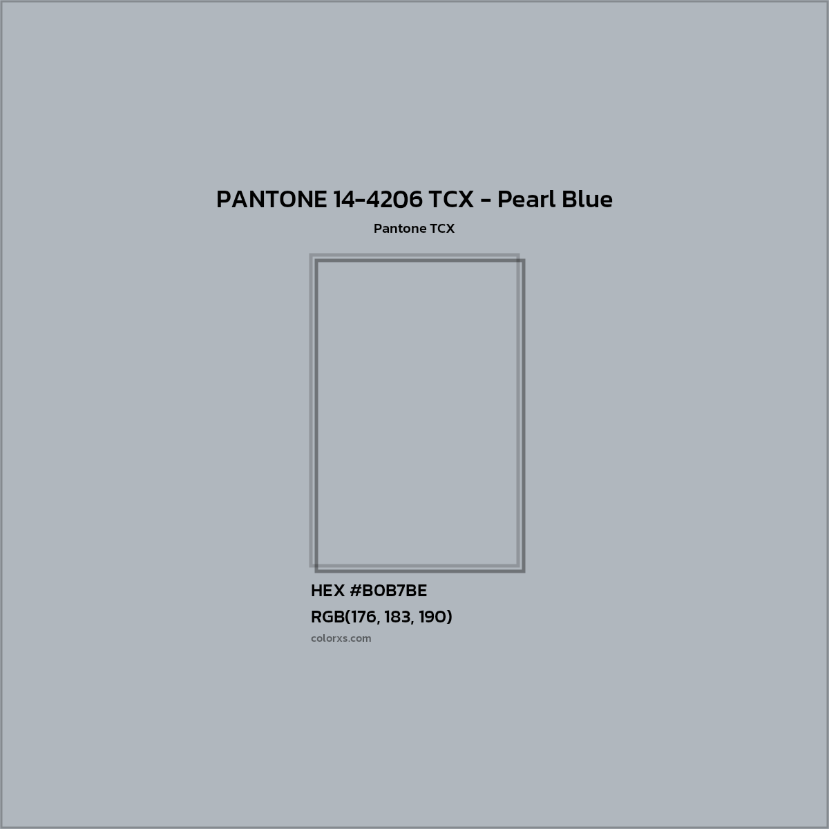 HEX #B0B7BE PANTONE 14-4206 TCX - Pearl Blue CMS Pantone TCX - Color Code