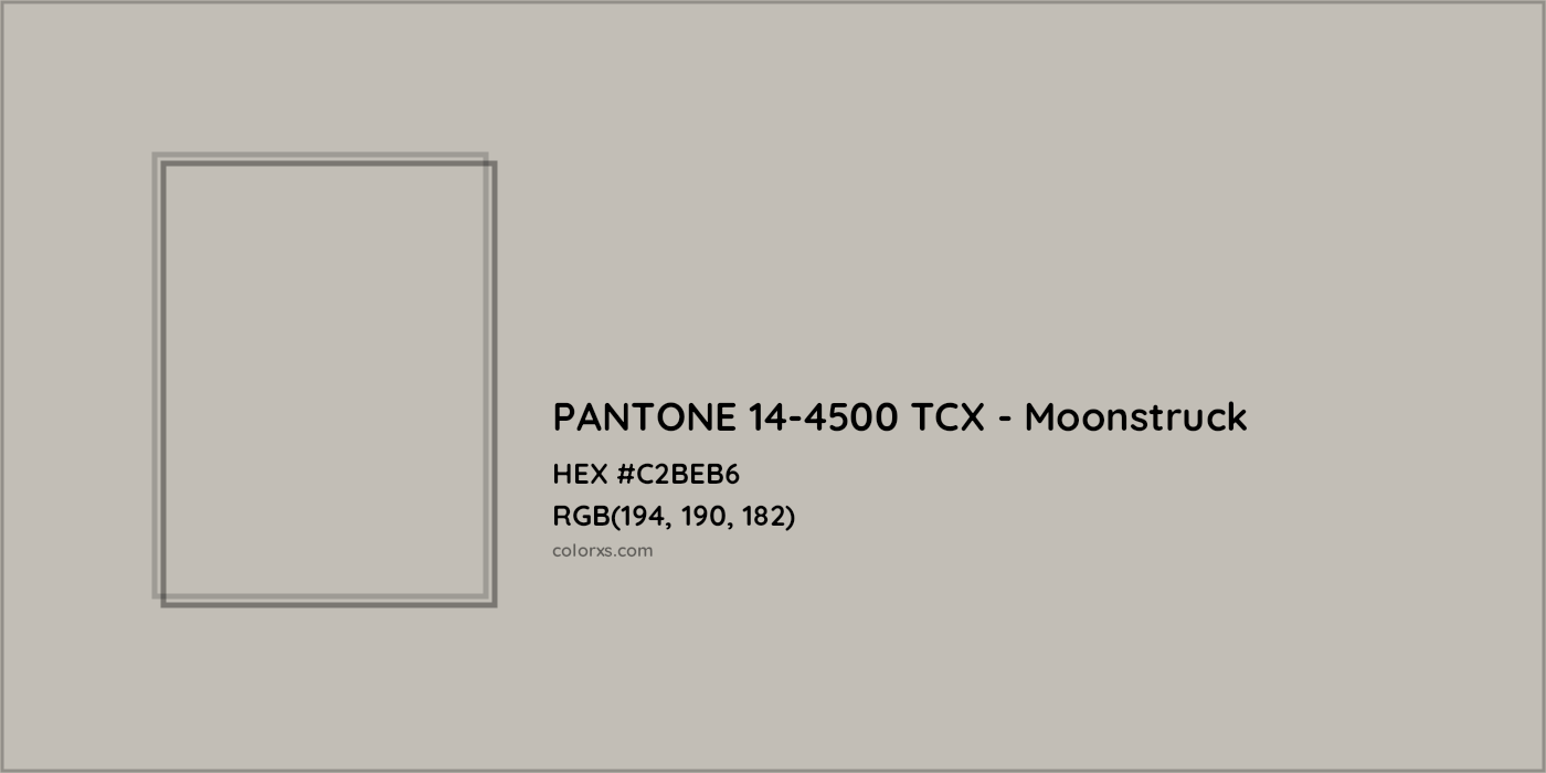 HEX #C2BEB6 PANTONE 14-4500 TCX - Moonstruck CMS Pantone TCX - Color Code