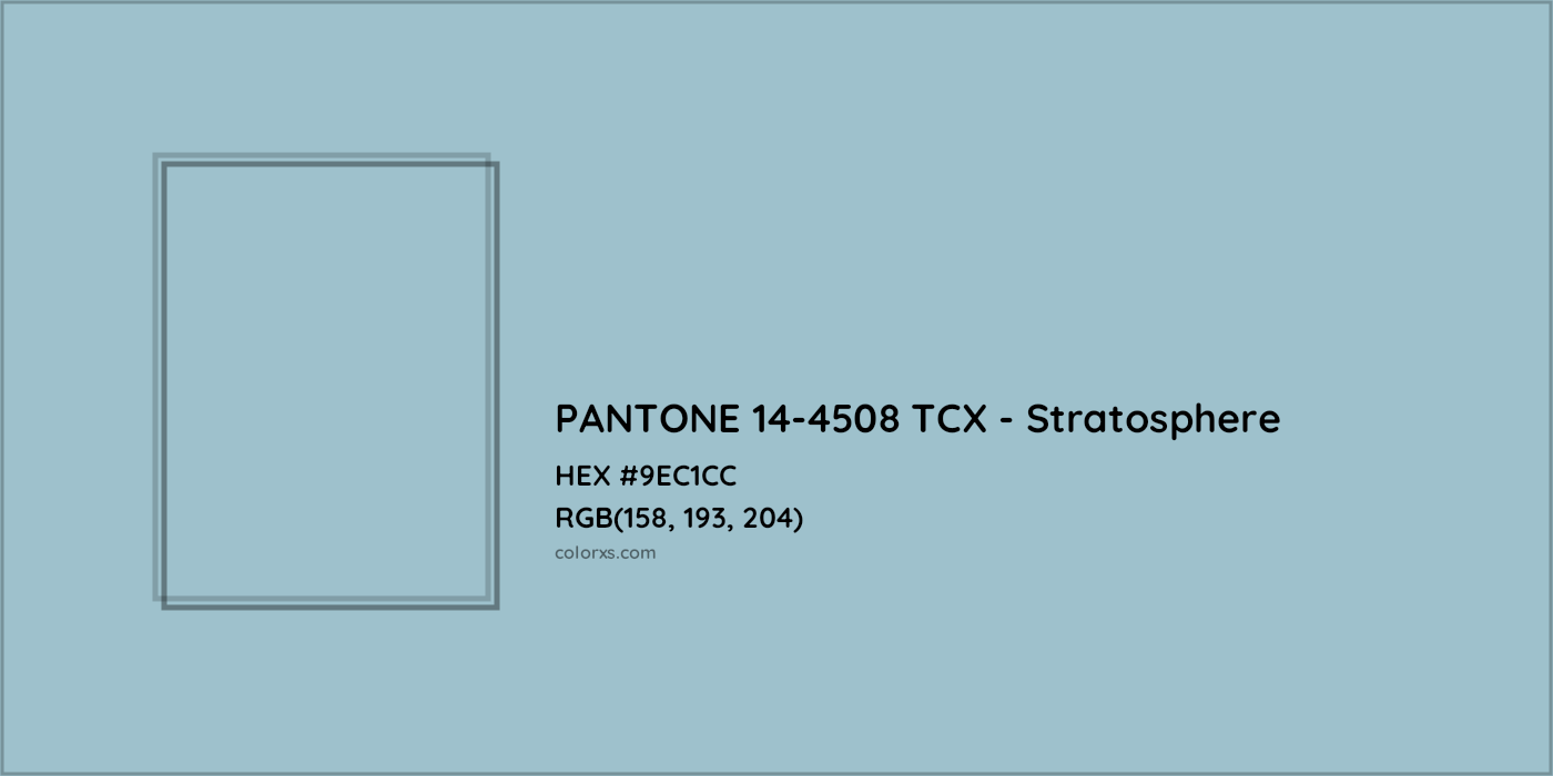 HEX #9EC1CC PANTONE 14-4508 TCX - Stratosphere CMS Pantone TCX - Color Code