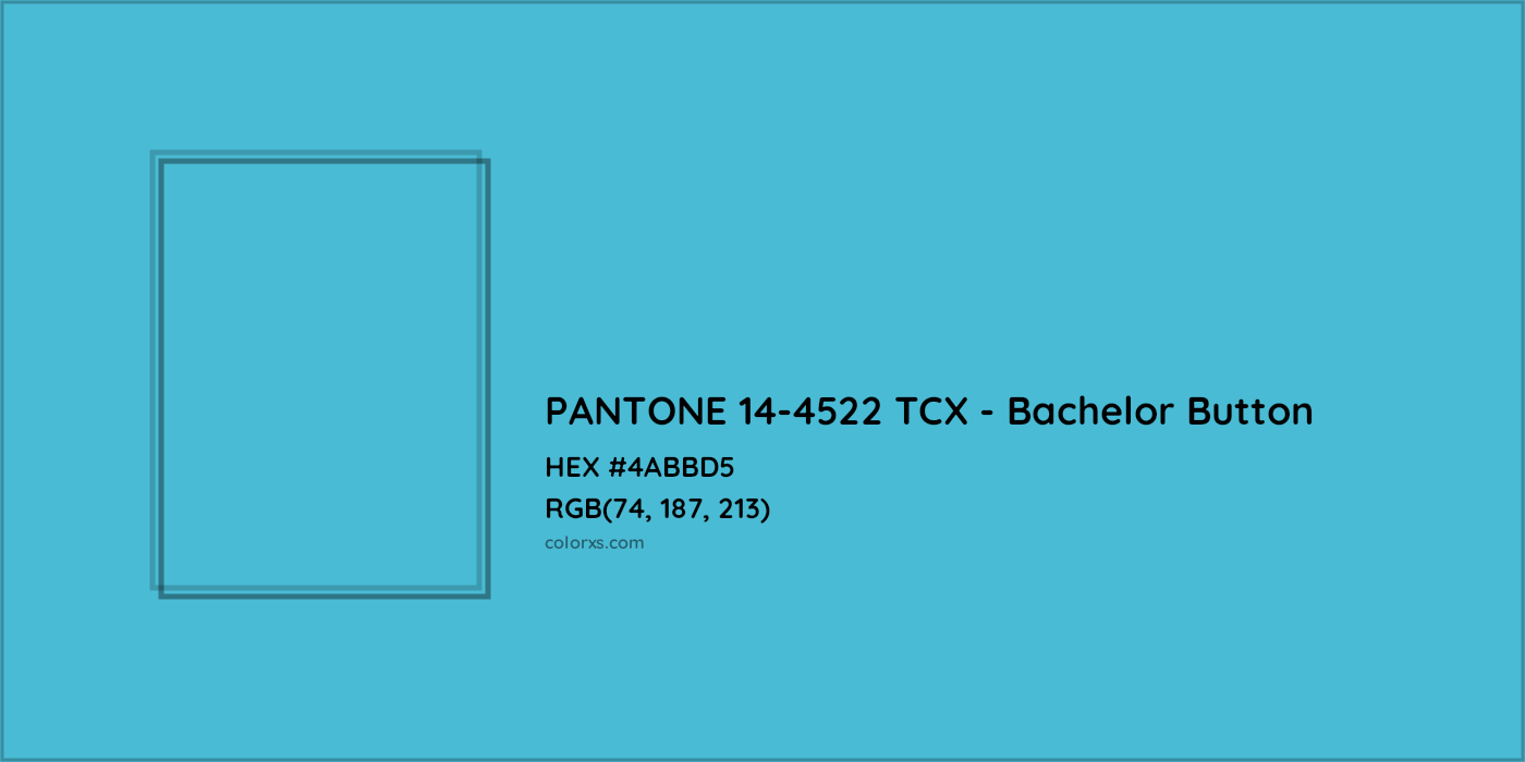 HEX #4ABBD5 PANTONE 14-4522 TCX - Bachelor Button CMS Pantone TCX - Color Code