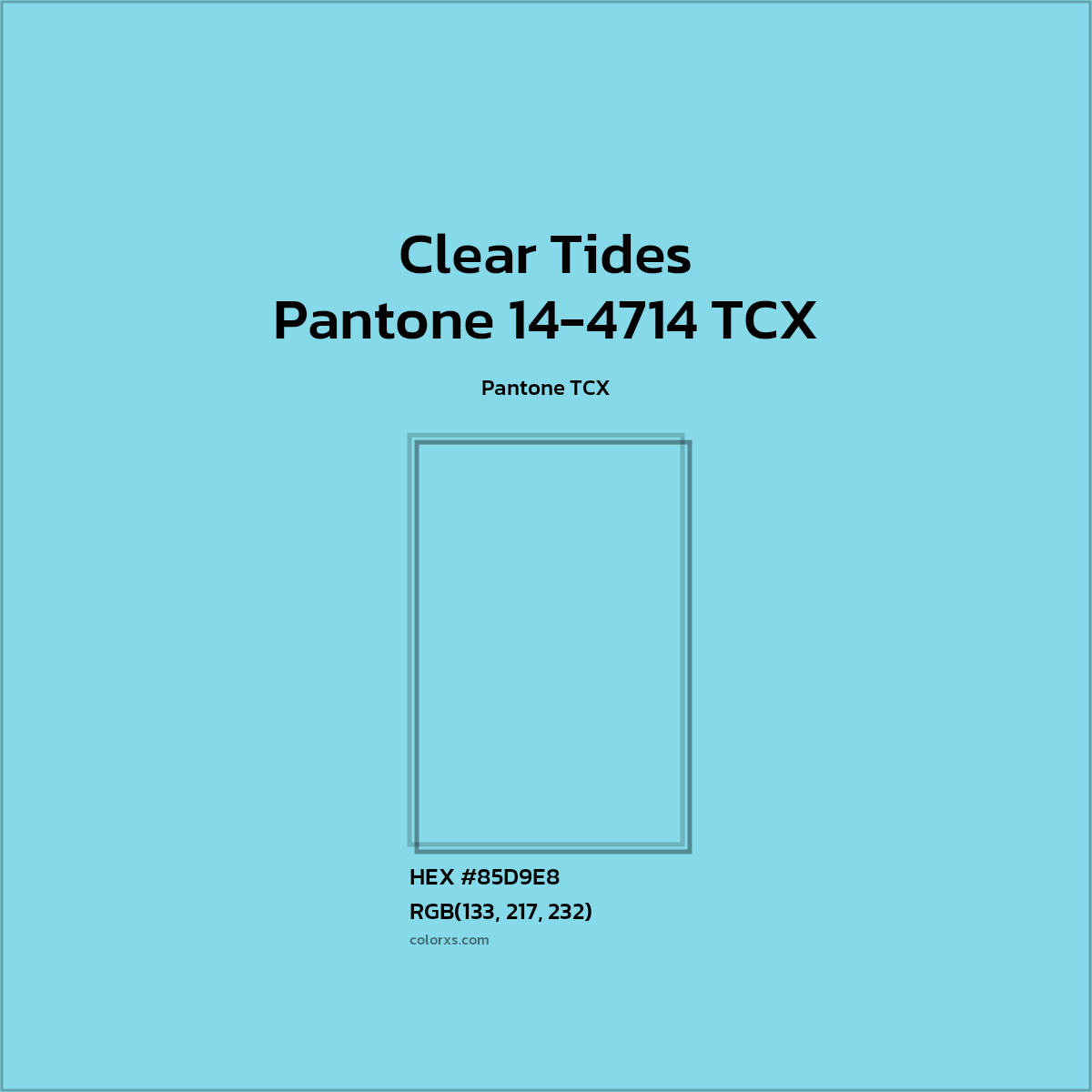 HEX #85D9E9 Pantone 14-4714 TCX - Clear Tides CMS Pantone TCX - Color Code