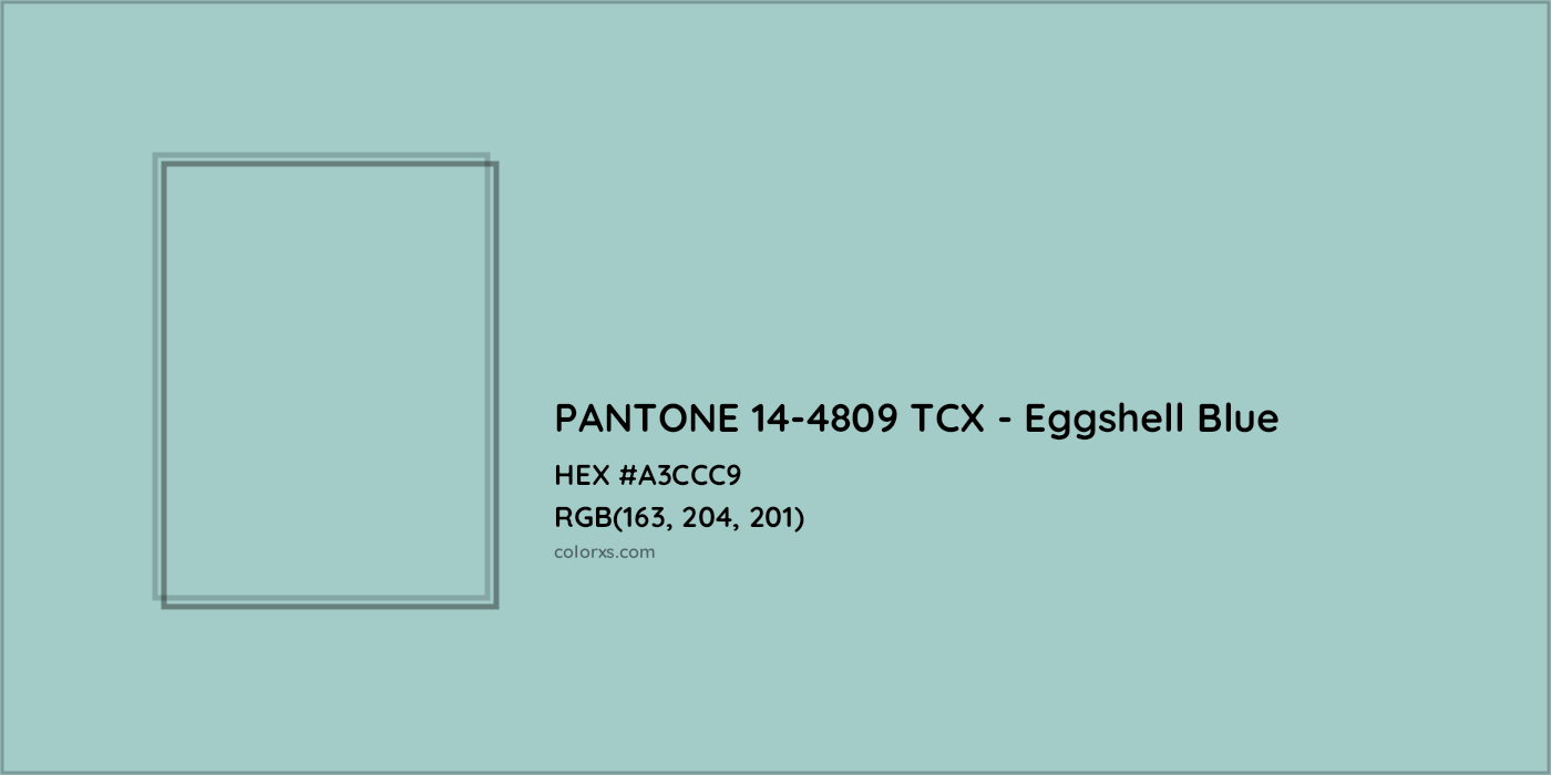 HEX #A3CCC9 PANTONE 14-4809 TCX - Eggshell Blue CMS Pantone TCX - Color Code
