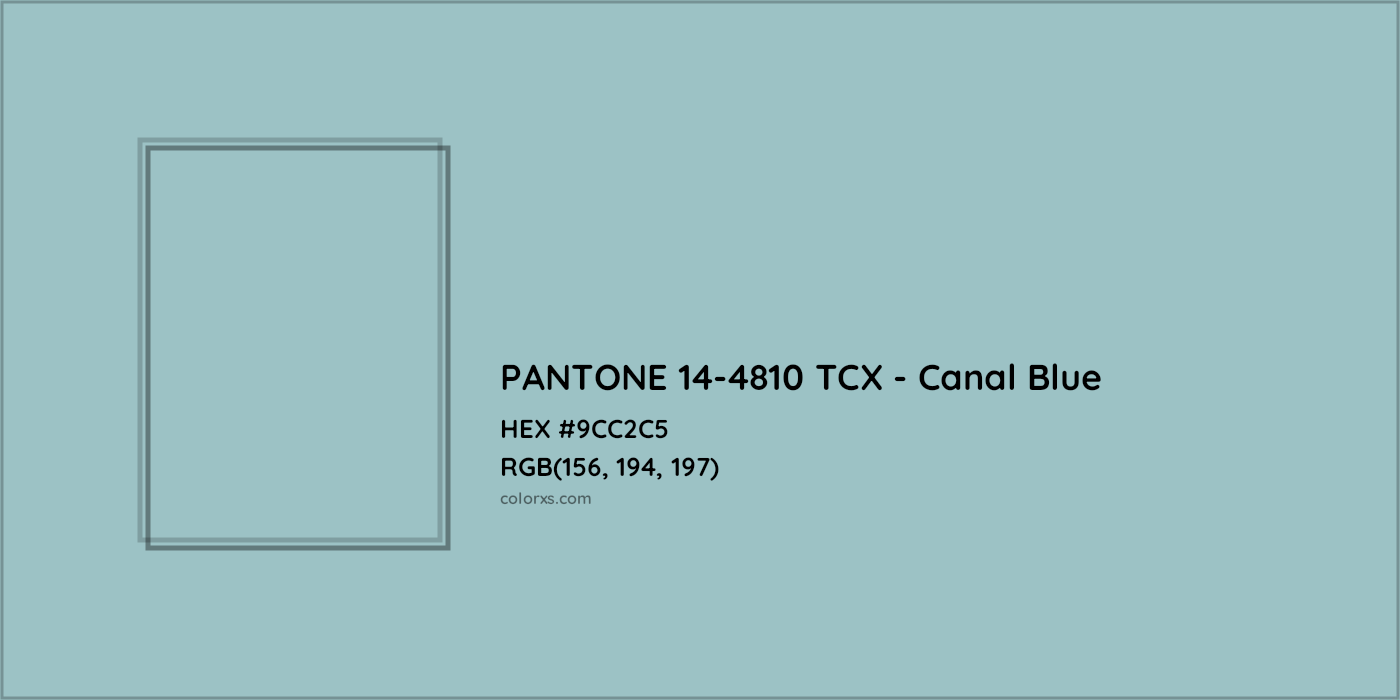 HEX #9CC2C5 PANTONE 14-4810 TCX - Canal Blue CMS Pantone TCX - Color Code