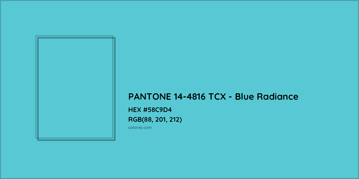 HEX #58C9D4 PANTONE 14-4816 TCX - Blue Radiance CMS Pantone TCX - Color Code