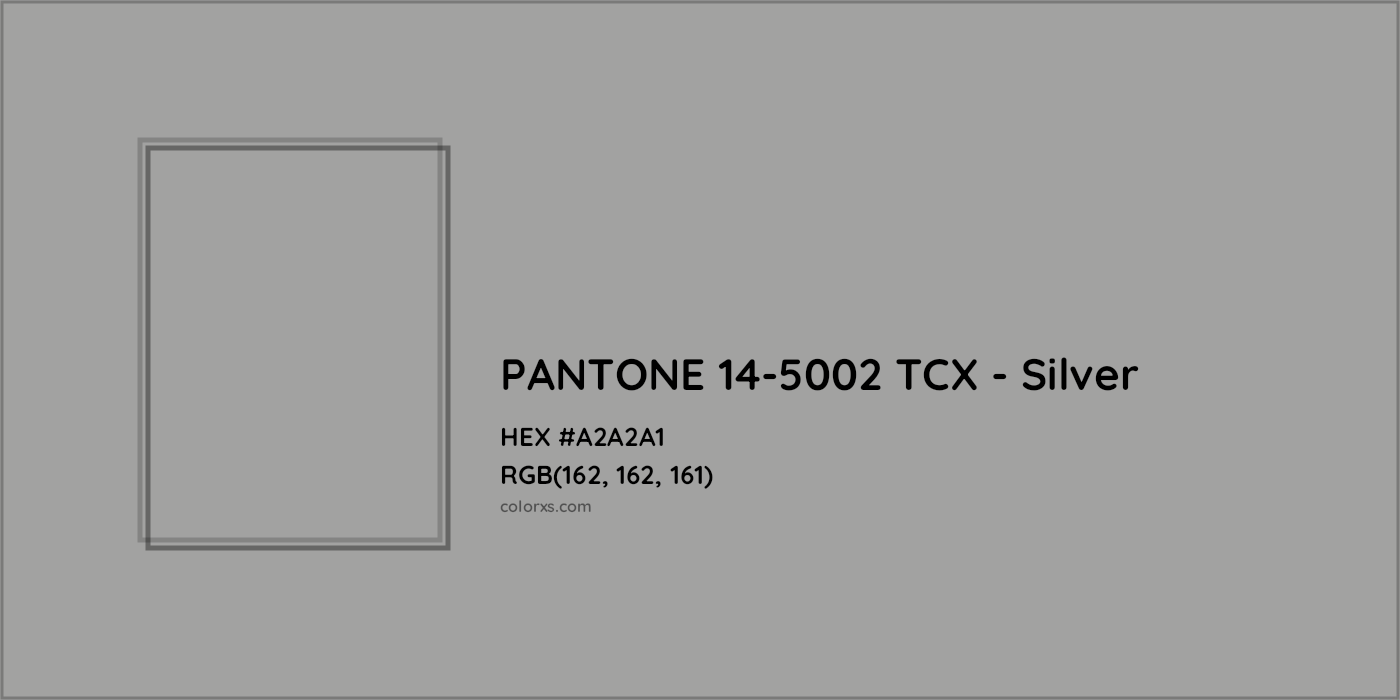 HEX #A2A2A1 PANTONE 14-5002 TCX - Silver CMS Pantone TCX - Color Code