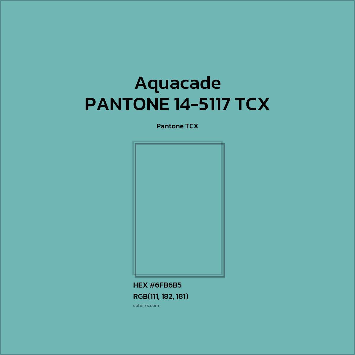 HEX #6FB5B5 PANTONE 14-5117 TCX - Aquacade CMS Pantone TCX - Color Code