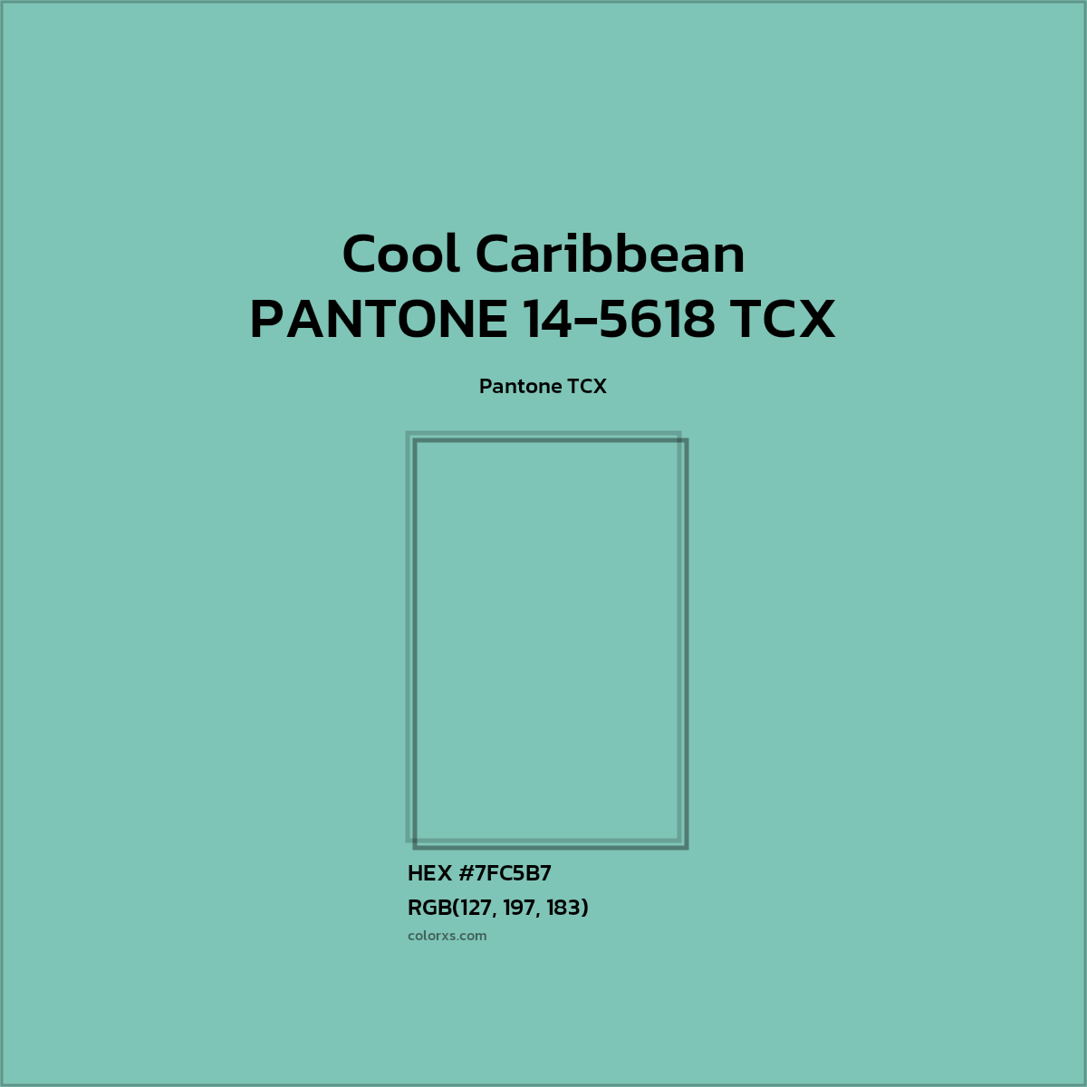 HEX #7EC5B7 PANTONE 14-5618 TCX - Cool Caribbean CMS Pantone TCX - Color Code