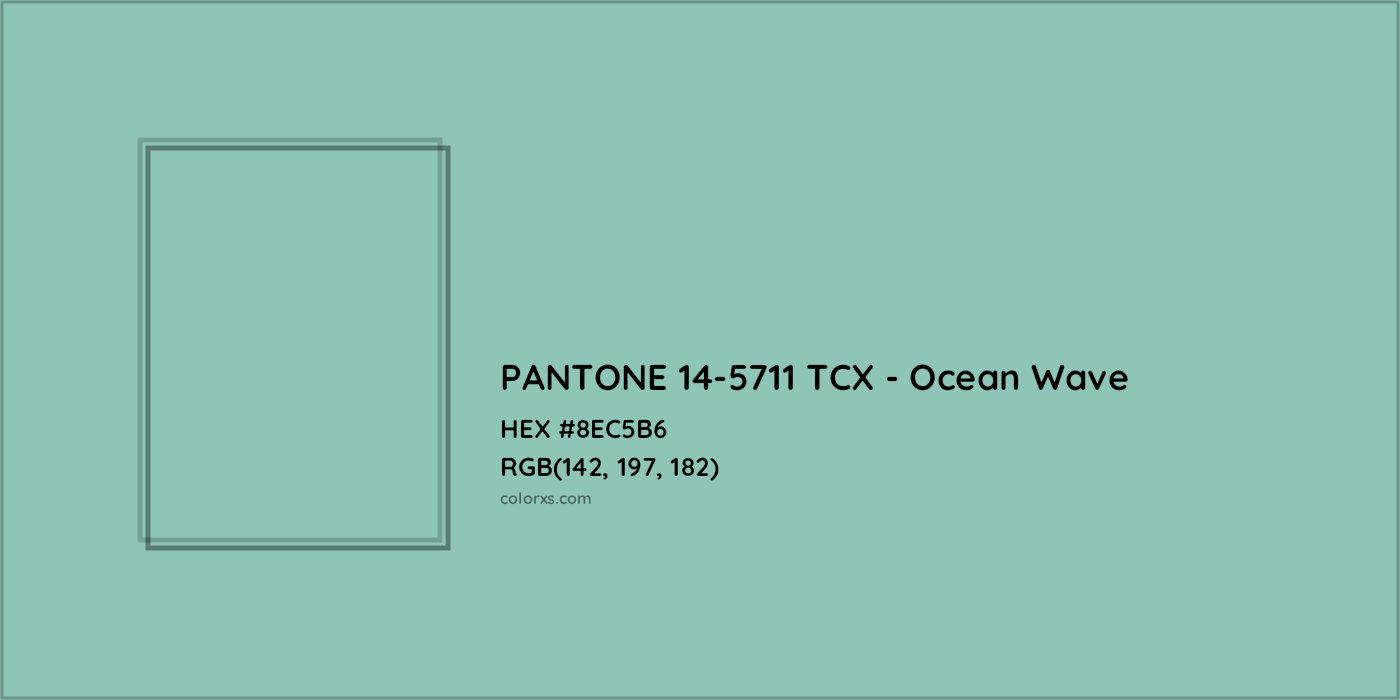 HEX #8EC5B6 PANTONE 14-5711 TCX - Ocean Wave CMS Pantone TCX - Color Code