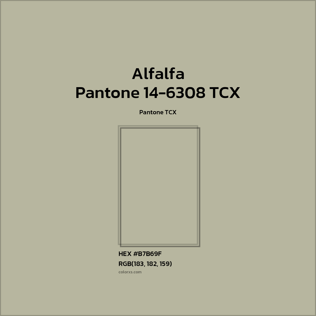 HEX #B7B59F Pantone 14-6308 TCX - Alfalfa CMS Pantone TCX - Color Code