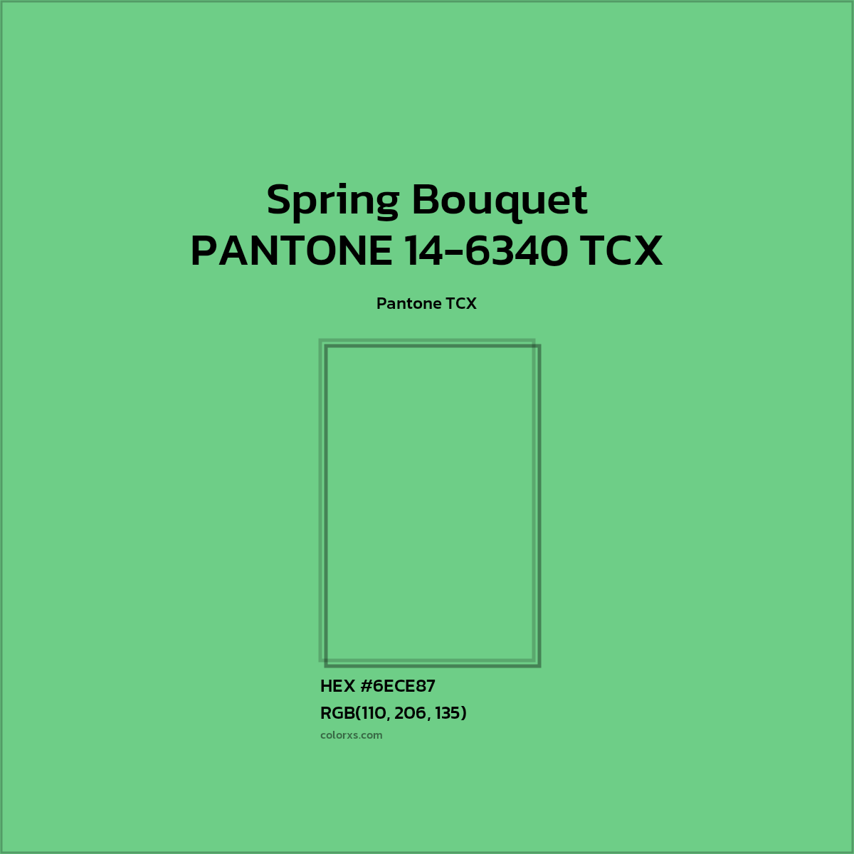 HEX #6DCE87 PANTONE 14-6340 TCX - Spring Bouquet CMS Pantone TCX - Color Code