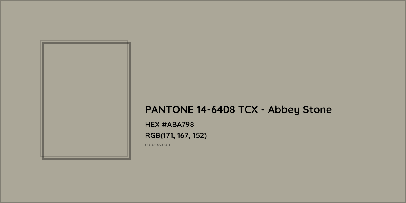 HEX #ABA798 PANTONE 14-6408 TCX - Abbey Stone CMS Pantone TCX - Color Code
